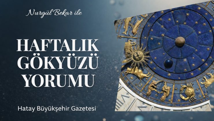 20–26 OCAK 2026 HAFTALIK GÖKYÜZÜ YORUMU