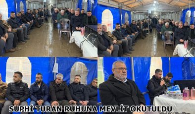 SUPHİ TURAN RUHUNA MEVLİT OKUTULDU