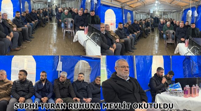 SUPHİ TURAN RUHUNA MEVLİT OKUTULDU