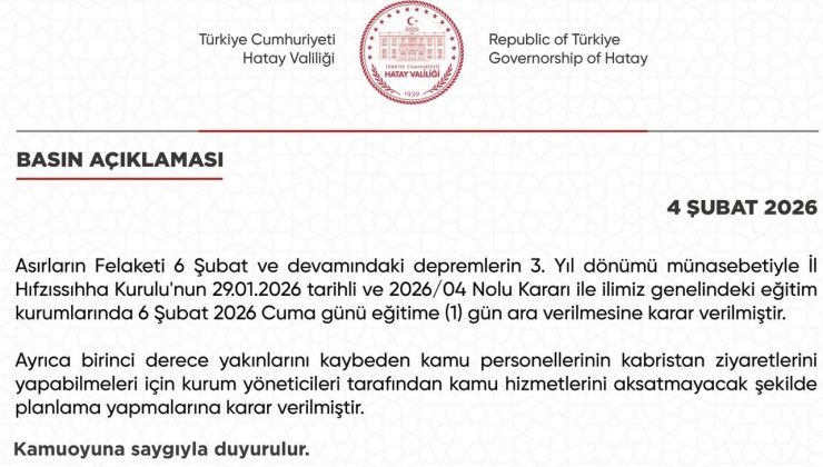 HATAY’DA 6 ŞUBAT’TA EĞİTİME 1 GÜN ARA VERİLECEK